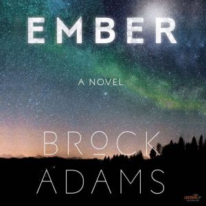 Ember, Brock Adams