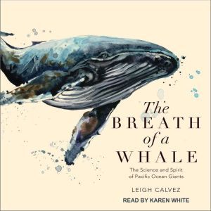 The Breath of a Whale, Leigh Calvez