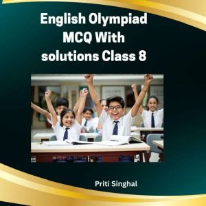 English Olympiad MCQ With Solutions C..., Priti Singhal