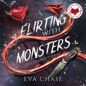 Flirting with Monsters: The Complete Series - Special Edition