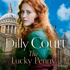 The Lucky Penny, Dilly Court