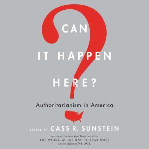Can It Happen Here?, Cass R. Sunstein