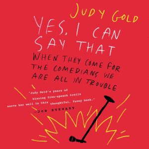 Yes, I Can Say That, Judy Gold