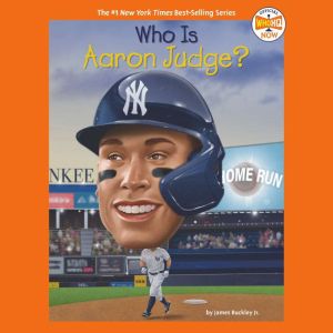 Who Is Aaron Judge?, James Buckley, Jr.