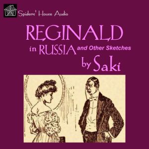 Reginald in Russia, Saki