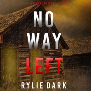 No Way Left 
, Rylie Dark