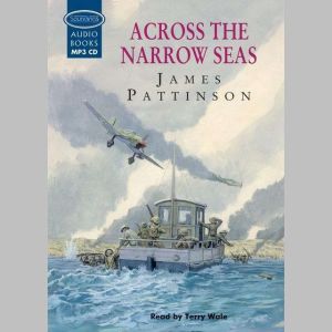 Across the Narrow Seas, James Pattinson