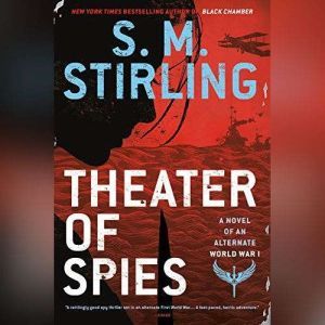 Theater of Spies, S.M. Stirling
