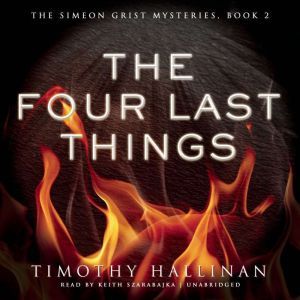 The Four Last Things, Timothy Hallinan