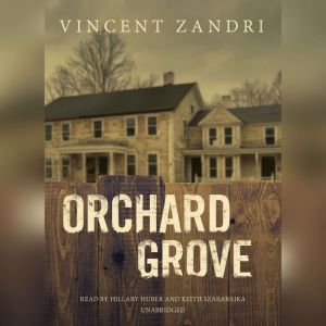 Orchard Grove, Vincent Zandri