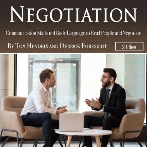 Negotiation, Derrick Foresight