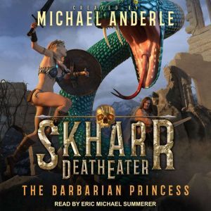 The Barbarian Princess, Michael Anderle