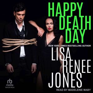 Happy Death Day, Lisa Renee Jones