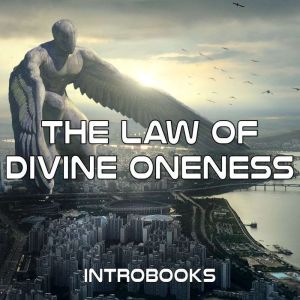 The Law of Divine Oneness, IntroBooks Team