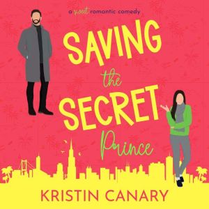Saving the Secret Prince, Kristin Canary