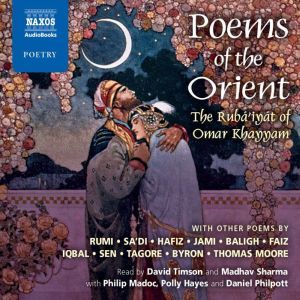 Poems of the Orient, Khayyam Rumi Sadi Hafiz Tagore et al.
