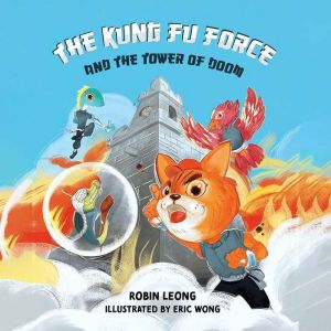 The Kung Fu Force and the Tower of Do..., Robin Leong