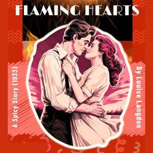 Flaming Hearts, Louise Langdon