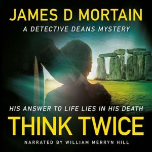 Think Twice, James D. Mortain