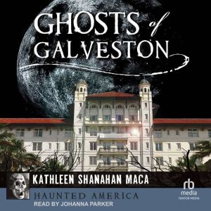Ghosts of Galveston