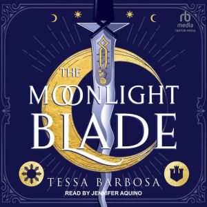 The Moonlight Blade, Tessa Barbosa