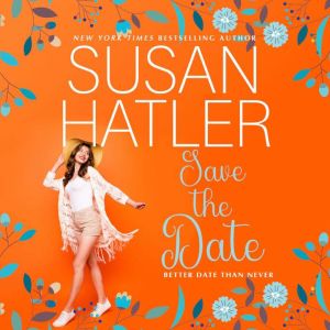 Save the Date, Susan Hatler
