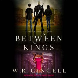 Between Kings, W.R. Gingell