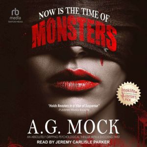 Now is the Time of Monsters