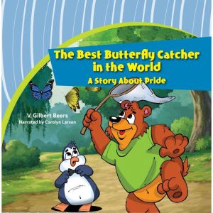 Best Butterfly Catcher in the World, ..., V. Gilbert Beers