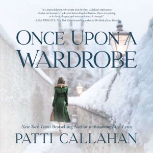 Once Upon a Wardrobe, Patti Callahan