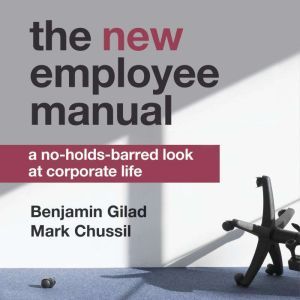 The NEW Employee Manual, Mark Chussil