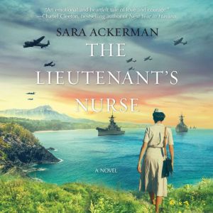 The Lieutenants Nurse, Sara Ackerman
