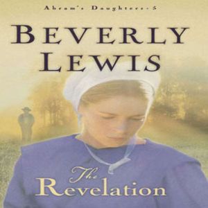 The Revelation, Beverly  Lewis