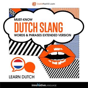 Learn Dutch MustKnow Dutch Slang Wo..., Innovative Language Learning