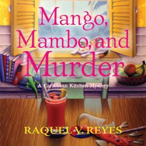 Mango, Mambo, and Murder, Raquel V. Reyes