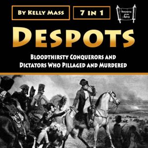 Despots, Kelly Mass