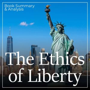The Ethics of Liberty Book Summary ..., Murray N. Rothbard