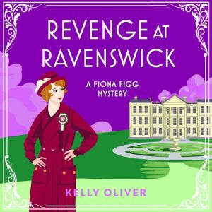 Revenge at Ravenswick, Kelly Oliver