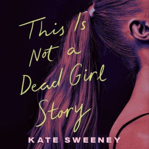 This Is Not a Dead Girl Story
