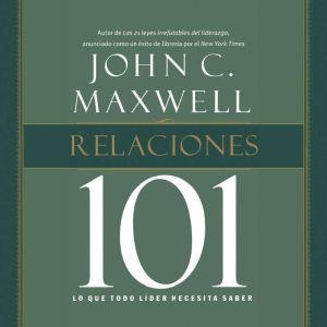 Relaciones 101, John C. Maxwell