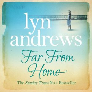 Far From Home, Lyn Andrews