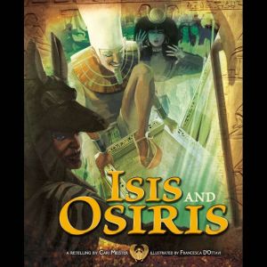 Isis and Osiris, Cari Meister