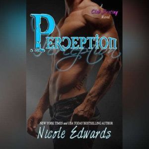 Perception, Nicole Edwards