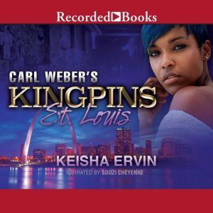 Carl Weber's Kingpins: St. Louis, Keisha Ervin