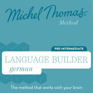 Language Builder German Michel Thoma..., Michel Thomas