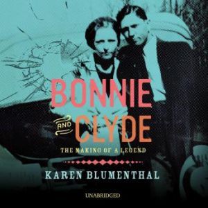 Bonnie and Clyde, Karen Blumenthal