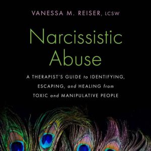 Narcissistic Abuse, Vanessa M. Reiser