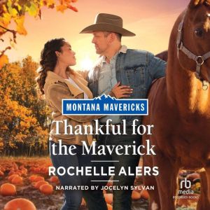 Thankful for the Maverick, Rochelle Alers