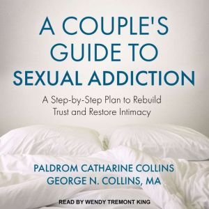 A Couples Guide to Sexual Addiction, MA Collins