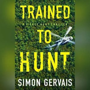 Trained to Hunt, Simon Gervais